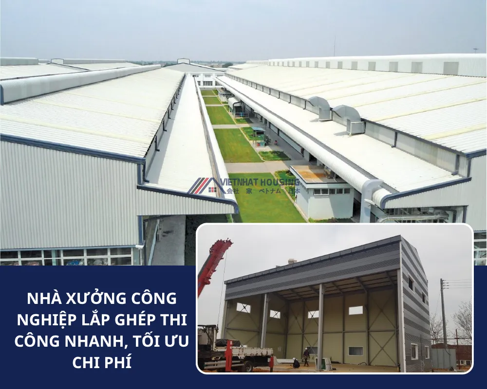 Nhà Xưởng Công Nghiệp Lắp Ghép Thi Công Nhanh, Tối Ưu Chi Phí